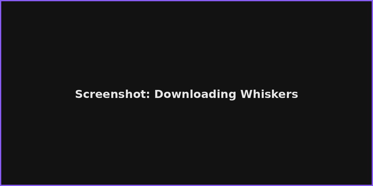 Screenshot: Downloading Whiskers