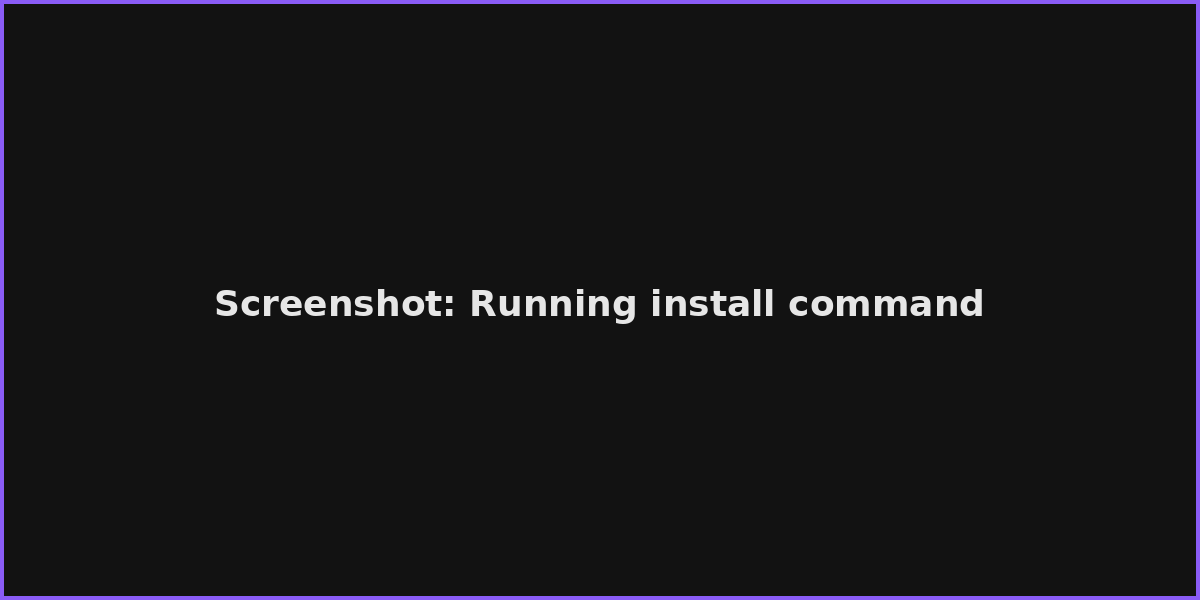 Screenshot: Running install command